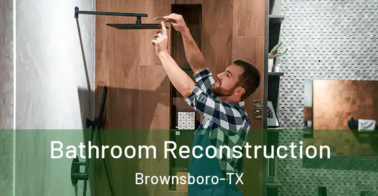 inner Bathroom imggen Bathroom Reconstruction Brownsboro-TX
