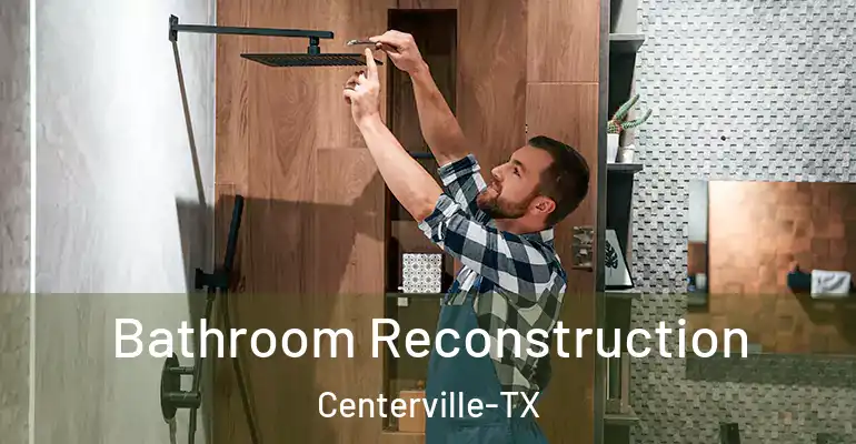 inner Bathroom imggen Bathroom Reconstruction Centerville-TX