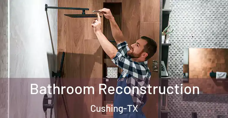 inner Bathroom imggen Bathroom Reconstruction Cushing-TX