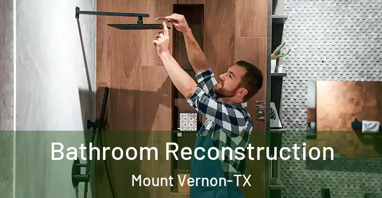 inner Bathroom imggen Bathroom Reconstruction Mount Vernon-TX