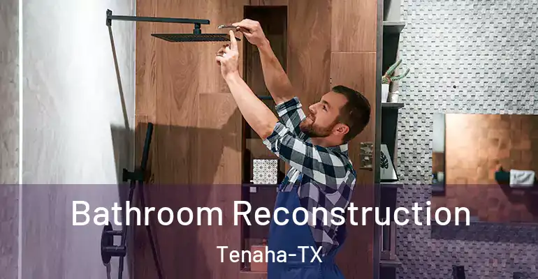 inner Bathroom imggen Bathroom Reconstruction Tenaha-TX