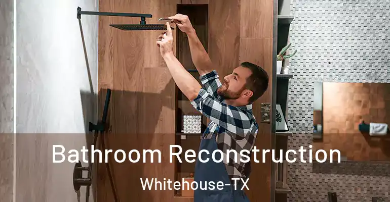 inner Bathroom imggen Bathroom Reconstruction Whitehouse-TX