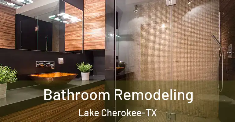 inner Bathroom imggen Bathroom Remodeling Lake Cherokee-TX
