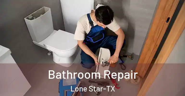 inner Bathroom imggen Bathroom Repair Lone Star-TX