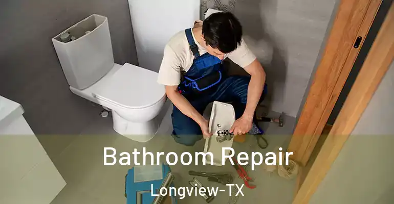 inner Bathroom imggen Bathroom Repair Longview-TX