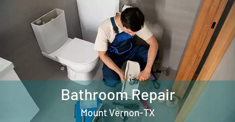inner Bathroom imggen Bathroom Repair Mount Vernon-TX