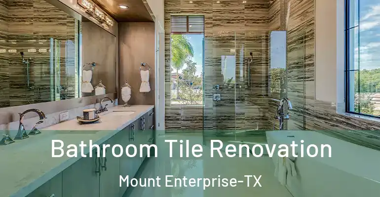 inner Bathroom imggen Bathroom Tile Renovation Mount Enterprise-TX