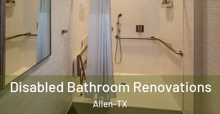 inner Bathroom imggen Disabled Bathroom Renovations Allen-TX