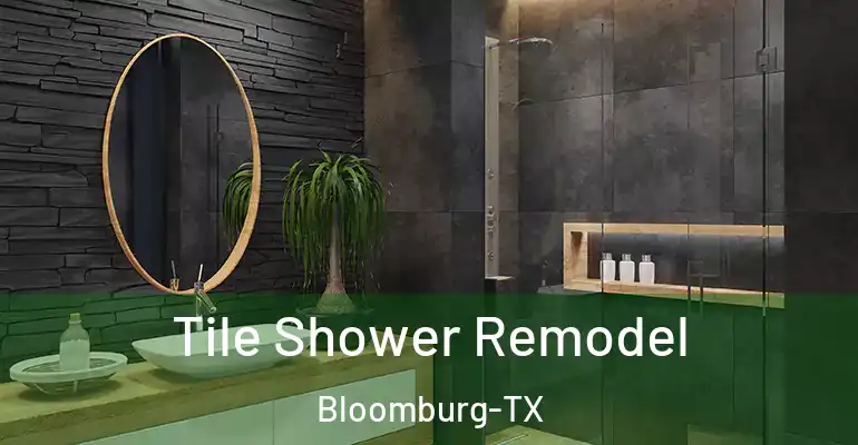 inner Bathroom imggen Tile Shower Remodel Bloomburg-TX